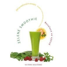 Zelen smoothie - revoluce ve viv