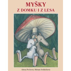 Myky z domku i z lesa