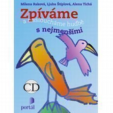 Zpíváme a nasloucháme hudbě s nejmenšími Zpíváme a nasloucháme hudbě s nejmenšími