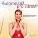 Automas pro zdrav - uzdravte se pirozenm zpsobem