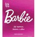 Barbie - jej inspirace, historie, odkaz