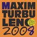 Vherci soute o nov CD Maxim Turbulenc 2008