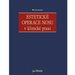 Estetick operace nosu v klinick praxi