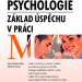 Psychologie - zklad spchu v prci