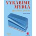 Vyrbme mdla - glycerinov, prodn