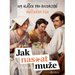 Jak nas*at mu�e