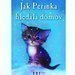 Jak Peinka hledala domov - Holly Webb