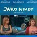 Filmov drama Jako nikdy