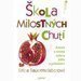 kola milostnch chut