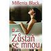 Millenia Black: Zsta se mnou