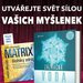 Voda, mysl a realita: Skryt sla, kter formuje n svt