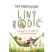 L�n� rodi� aneb leno�en�m a ne�innost� k lep��mu rodi�ovstv�
