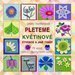 Pleteme kvtinov tverce a jin tvary
