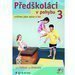 Pedkolci v pohybu 3