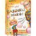 Ronovsk Lenka, Vydrov Markta - Tatnku, nezlob!